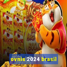 ovnis 2024 brasil